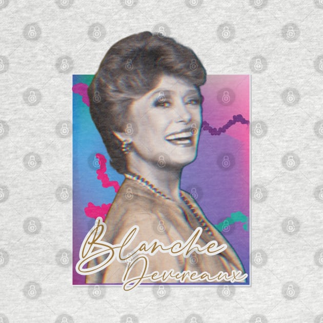 Blanche Devereaux // Golden Girls 80s Tribute Design by Trendsdk